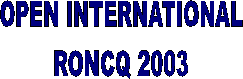 OPEN INTERNATIONAL
RONCQ 2003